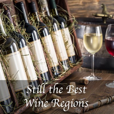 Still the Best Wine Regions - The Wise Traveller